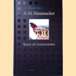 A.M. Hammacher: Kunst als levensessentie door Peter de Ruiter