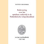 Redevoerig over het openbaar onderwjs in de Nederduitsche welsprekendheid: 200 jaar neerlandistiek 1797-1997 door Matthys Siegenbeek