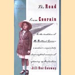 The Road from Coorain: A Woman's Exquisitely Clear-Sighted Memoir of Growing Up Australian door Jill Ker Conway