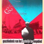 Kadraaiers en zeekastelen: geschiedenis van het oostelijk havengebied
Ton Heijdra
€ 6,00 Kadraaiers en zeekastelen: geschiedenis van het oostelijk havengebied
Ton Heijdra
€ 6,00