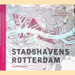 Stadshavens Rotterdam: De historische ontwikkeling van de Waalhaven, Eemhaven, Merwehaven en het Vierhavengebied in kaart, woord en beeld
Matthijs Dicke e.a.
€ 25,00