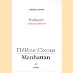 Manhattan: lettres de la préhistoire door Hélène Cixous