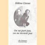 On ne part pas, on ne revient pas door Hélène Cixous