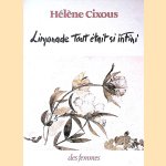 Limonade tout était si infini door Hélène Cixous