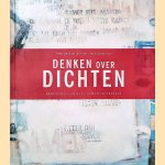 Denken over dichten: Hartstocht en rede komen bij elkaar door Theo de Boer e.a.