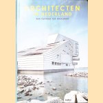 Architecten in Nederland: Van Cuypers tot Koolhaas door Hans Ibelings