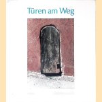 Türen am Weg: 29 Photographien mit 29 Texten von Frauen door Brigitte Kleinehanding