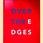 Over the Edges door Jan - en anderen Hoet