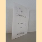 L'aventurier: Un conte par Armando *SIGNED* door Armando e.a.