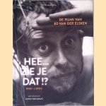Hee... Zie je dat!? De films van Ed van der Elsken (Boek+3 DVD's)
Joyce Roodnat
€ 15,00 Hee... Zie je dat!? De films van Ed van der Elsken (Boek+3 DVD's)
Joyce Roodnat
€ 15,00