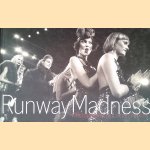 Runway Madness door Robin Givhan e.a.