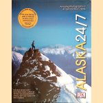 Alaska 24/7 door Rick Smolan e.a.