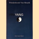 Vriendenbundel Van Mourik: Yin-Yang
Mevrouw Van Mourik-Tjen e.a.
€ 15,00 Vriendenbundel Van Mourik: Yin-Yang
Mevrouw Van Mourik-Tjen e.a.
€ 15,00