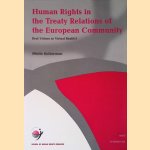 Human Rights in the Treaty Relations of the European Community: Real Virtues or Virtual Reality?
Mielle Bulterman
€ 20,00 Human Rights in the Treaty Relations of the European Community: Real Virtues or Virtual Reality?
Mielle Bulterman
€ 20,00