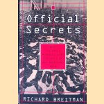 Official Secrets: What the Nazis Planned, what the British and Americans Knew door Richard Breitman