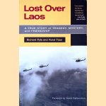 Lost Over Laos: A True Story Of Tragedy, Mystery, And Friendship door Richard Pyle e.a.