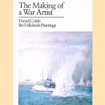 The Making of a War Artist: David Cobb: the Falklands Paintings door David Cobb