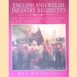 English and Welsh Infantry Regiments: An Illustrated Record of Service, 1662-1994 door Ray Westlake