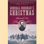 General Sherman's Christmas: Savannah, 1864 door Stanley Weintraub