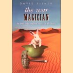 The War Magician: The Man who Conjured Victory in the Desert door David Fisher