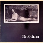 Het geheim: Duitse schilderkunst van allegorie en symboliek 1870-1900 door H.W. van Os e.a.