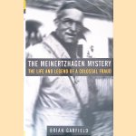 The Meinertzhagen Mystery: The Life and Legend of a Colossal Fraud door Brian Garfield