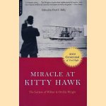 Miracle At Kitty Hawk: The Letters Of Wilbur and Orville Wright door Fred C. Kelly