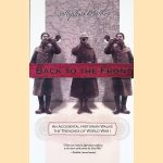 Back to the Front: An Accidental Historian Walks the Trenches of World War I door Stephen O'Shea