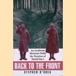 Back to the Front: An Accidental Historian Walks the Trenches of World War I
Stephen O' Shea
€ 12,50 Back to the Front: An Accidental Historian Walks the Trenches of World War I
Stephen O' Shea
€ 12,50