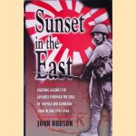 Sunset in the East: Fighting Against the Japanese Through the Siege of Imphal and Alongside Them in Java, 1943-1946
John Hudson
€ 10,00 Sunset in the East: Fighting Against the Japanese Through the Siege of Imphal and Alongside Them in Java, 1943-1946
John Hudson
€ 10,00