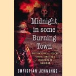 Midnight in Some Burning Town: British Special Forces operations from Belgrade to Baghdad
Christian Jennings
€ 8,00 Midnight in Some Burning Town: British Special Forces operations from Belgrade to Baghdad
Christian Jennings
€ 8,00
