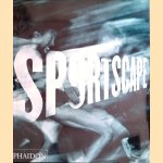 Sportscape: The Evolution of Sports Photography door Paul Wombell e.a.
