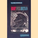 Roof over Britain: The Official Story of the Anti Aircraft Defences 1939-1942 door Tim Coates