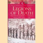 Legions of Death: The Nazi Enslavement of Europe door Rupert Butler