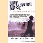 The Fracture Zone: My Return to the Balkans door Simon Winchester