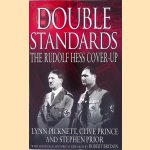 Double Standards: The Rudolf Hess Cover-up door Lynn Picknett e.a.