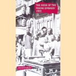 The Siege of the Peking Embassy, 1900
Sir Claude Maxwell MacDonald
€ 8,00 The Siege of the Peking Embassy, 1900
Sir Claude Maxwell MacDonald
€ 8,00