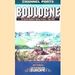 Boulogne: 20 Guards Brigade's Fighting Defence - May 1940 door Jon Cooksey
