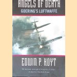 Angels of Death: Goering's Luftwaffe door Edwin P. Hoyt