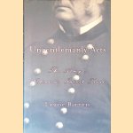 Ungentlemanly Acts: The Army's Notorious Incest Trial door Louise K. Barnett