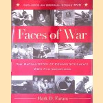 Faces of War: The Untold Story of Edward Steichen's WWII Photographers + DVD door Mark D. Faram