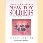 The Collector's Guide to New Toy Soldiers: Metal Figures from 1973 to the Present Day door Stuart Asquith
