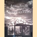 Ansel Adams and the Photographers of the American West door Eva Weber e.a.