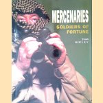 Mercenaries: Soldiers of Fortune door Tim Ripley