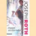 Zipper en zijn vader door Joseph Roth