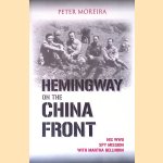 Hemingway on the China Front: His WWII Spy Mission with Martha Gellhorn
Peter Moreira
€ 7,00 Hemingway on the China Front: His WWII Spy Mission with Martha Gellhorn
Peter Moreira
€ 7,00