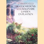De geschiedenis van imaginaire landen en plaatsen door Umberto Eco
