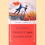 Verzet tegen Napoleon
Lotte Jensen
€ 12,50 Verzet tegen Napoleon
Lotte Jensen
€ 12,50