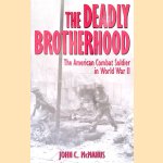 The Deadly Brotherhood: The American Combat Soldier in World War II
John C. McManus
€ 10,00 The Deadly Brotherhood: The American Combat Soldier in World War II
John C. McManus
€ 10,00