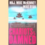Chariots of the Damned: Helicopter Special Operations from Vietnam to Kosovo door Mike McKinney e.a.